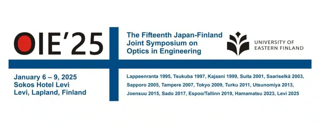 Header banner for "OIE’25," the Fifteenth Japan-Finland Joint Symposium on Optics in Engineering. The event is scheduled to take place from January 6 to 9, 2025, at Sokos Hotel Levi, located in Levi, Lapland, Finland. The design incorporates a blue cross, reminiscent of the Finnish flag, and includes the University of Eastern Finland logo on the right. The banner lists past symposium locations and years, such as Lappeenranta 1995, Tsukuba 1997, and Hamamatsu 2023, culminating in Levi 2025. The text is presented in clean blue and black fonts, emphasizing professionalism and the event's international collaboration.